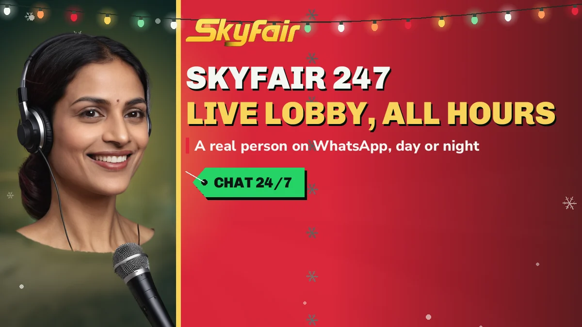 SkyFair 247: Live lobby, all hours banner, a real person on WhatsApp, day or night, support woman in burgundy with headset